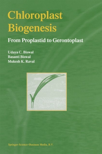 M.K. Raval, Udaya C. Biswal - Chloroplast Biogenesis, E-bok