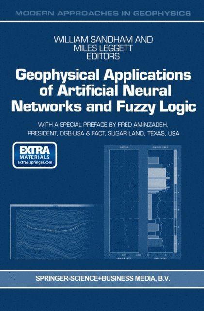 M. Leggett, W. Sandham - Geophysical Applications of Artificial Neural Networks and Fuzzy Logic, E-bok