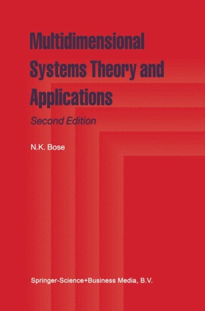 N.K. Bose - Multidimensional Systems Theory and Applications, E-bok. Tillgänglighet: Lägg i varukorg