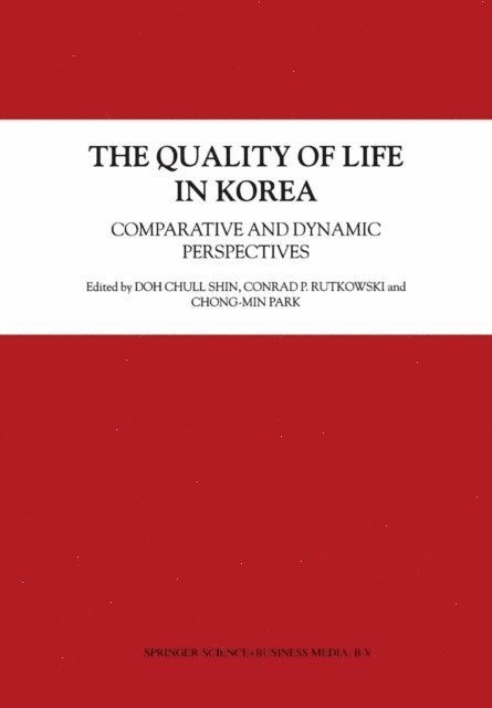 Chong-Min Park, Conrad P. Rutkowski, Doh Chull Shin - Quality of Life in Korea, E-bok