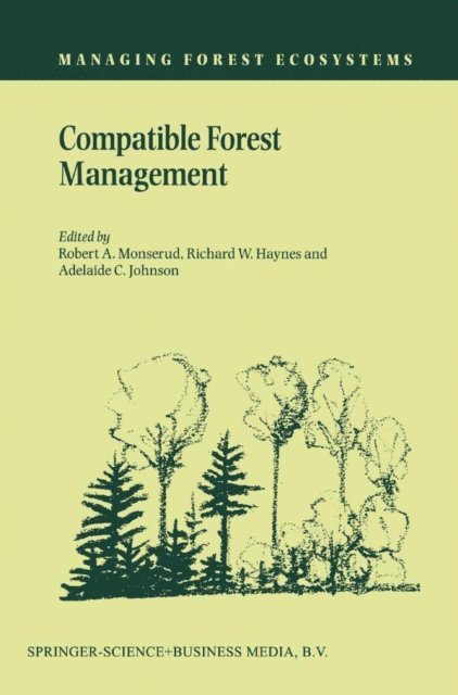 Adelaide C. Johnson, Richard W. Haynes, Robert A. Monserud - Compatible Forest Management, E-bok
