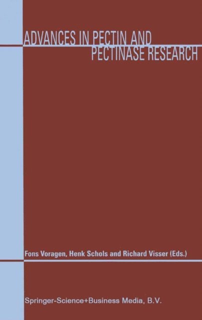 R.G.F. Visser, Henk Schols, Fons Voragen - Advances in Pectin and Pectinase Research, E-bok