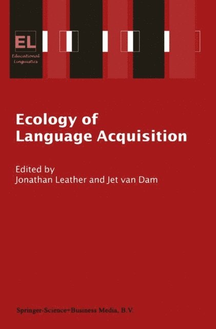 Jet van Dam, J.H. Leather - Ecology of Language Acquisition, E-bok