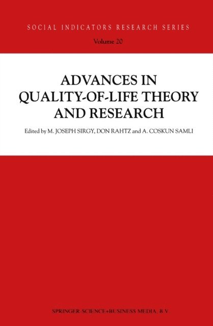 A. Coskun Samli, Don Rahtz, M. Joseph Sirgy - Advances in Quality-of-Life Theory and Research, E-bok