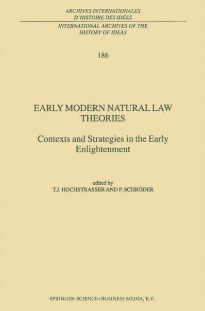 P. Schroder, T. Hochstrasser - Early Modern Natural Law Theories, E-bok