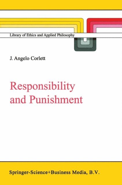 J. Angelo Corlett - Responsibility and Punishment, E-bok