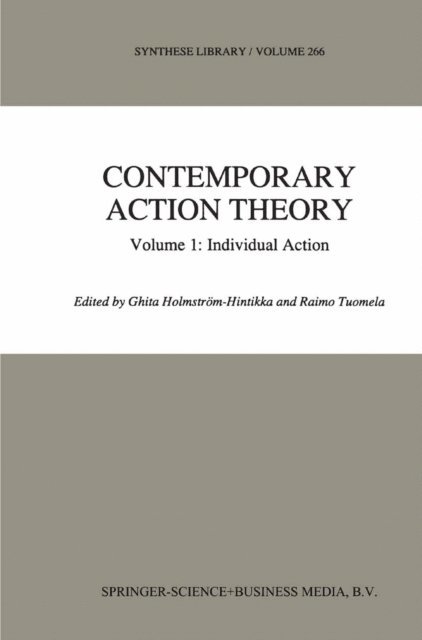 R. Tuomela, Ghita Holmstrom-Hintikka - Contemporary Action Theory Volume 1: Individual Action, E-bok