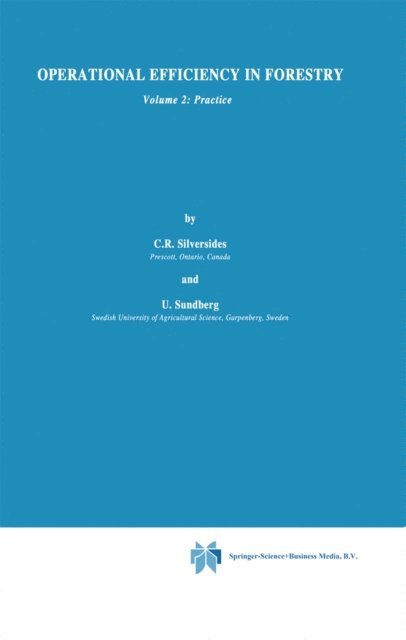 B. Sundberg, C.R. Silversides - Operational Efficiency in Forestry, E-bok