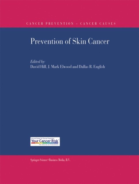 J. Mark Elwood, Dallas R. English, David Hill - Prevention of Skin Cancer, E-bok