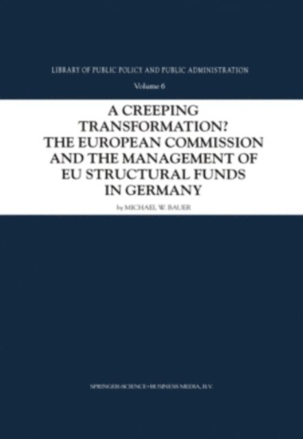 Michael W. Bauer - Creeping Transformation?, E-bok