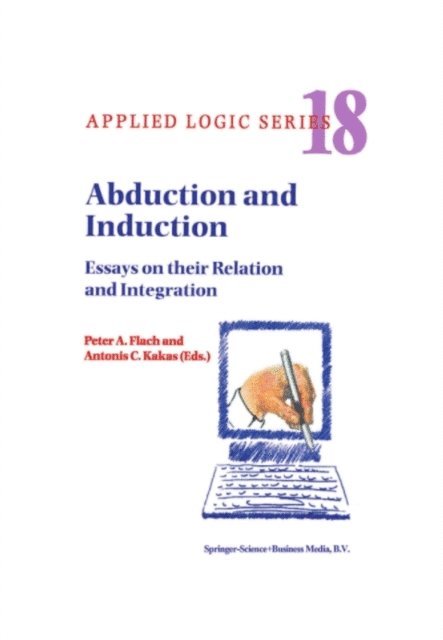 Antonis Hadjiantonis, P.A. Flach - Abduction and Induction, E-bok