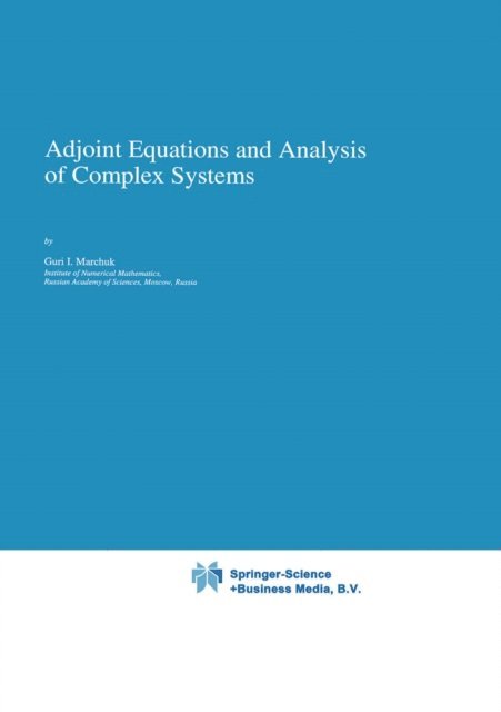 Guri I. Marchuk - Adjoint Equations and Analysis of Complex Systems, E-bok