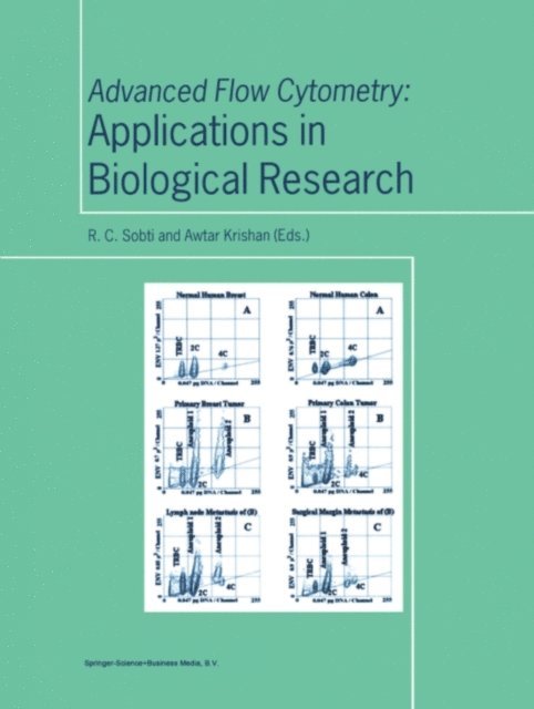 A. Krishan, R.C. Sobti - Advanced Flow Cytometry: Applications in Biological Research, E-bok