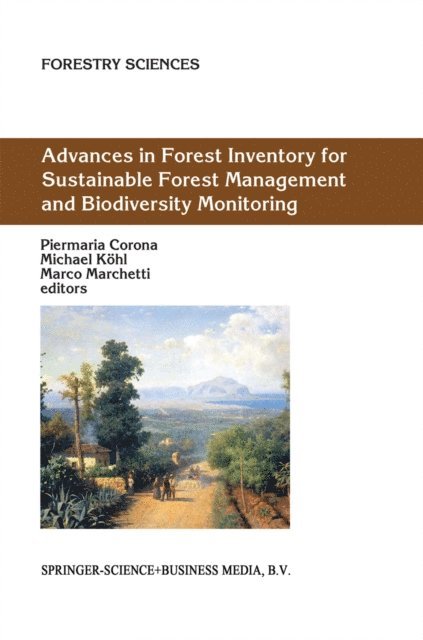 Marco Marchetti, Michael Kohl, Piermaria Corona - Advances in Forest Inventory for Sustainable Forest Management and Biodiversity Monitoring, E-bok