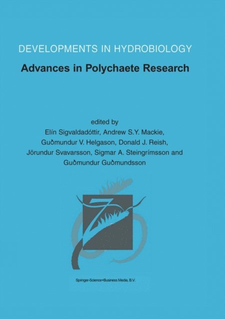 Gudmundur Gudmundsson, Sigmar A. Steingrimsson, Jorundur Svavarsson, Donald J. Reish, Gudmundur V. Helgason, Andrew S.Y. Mackie, Elin Sigvaldadottir - Advances in Polychaete Research, E-bok