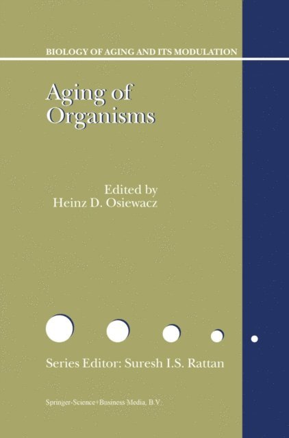 H.D. Osiewacz - Aging of Organisms, E-bok