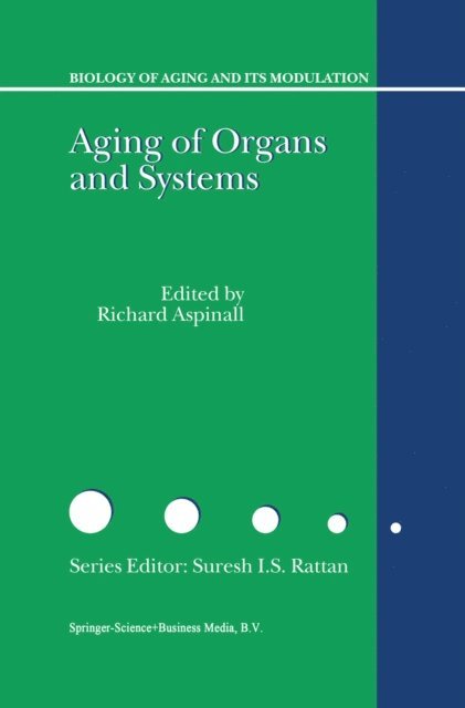Richard Aspinall - Aging of the Organs and Systems, E-bok