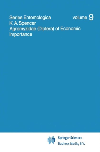 K.A. Spencer - Agromyzidae (Diptera) of Economic Importance, E-bok