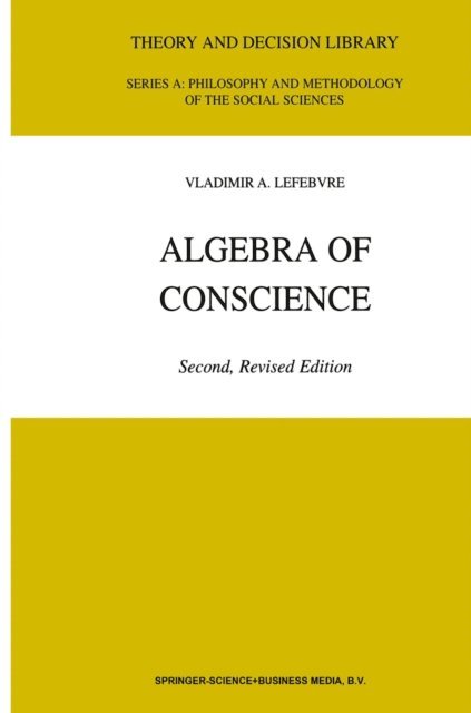 V.A. Lefebvre - Algebra of Conscience, E-bok