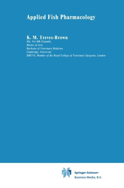 K.M. Treves-Brown - Applied Fish Pharmacology, E-bok. Tillgänglighet: Lägg i varukorg