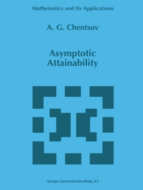 A.G. Chentsov - Asymptotic Attainability, E-bok