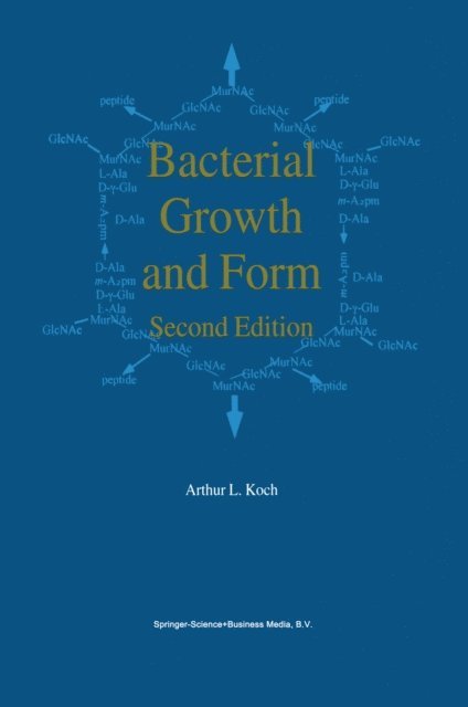 A.L. Koch - Bacterial Growth and Form, E-bok