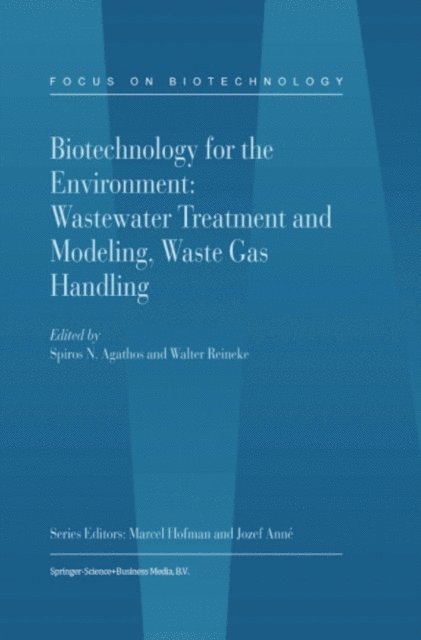 W. Reineke, Spiros Agathos - Biotechnology for the Environment: Wastewater Treatment and Modeling, Waste Gas Handling, E-bok