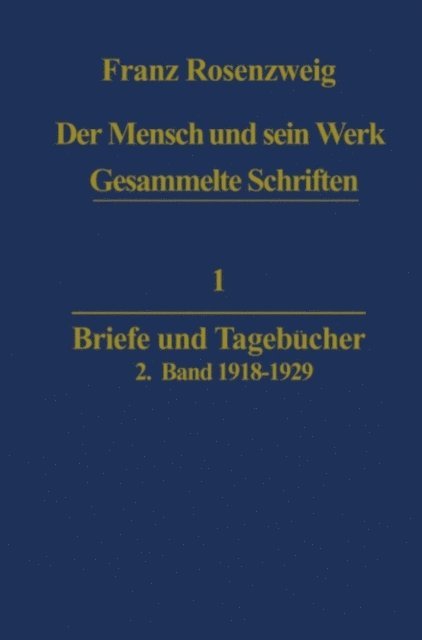 Franz Rosenzweig - Der Mensch und Sein Werk, E-bok