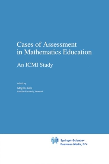 M. Niss - Cases of Assessment in Mathematics Education, E-bok