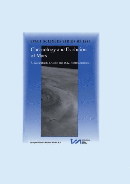 W.K. Hartmann, Johannes Geiss, R. Kallenbach - Chronology and Evolution of Mars, E-bok