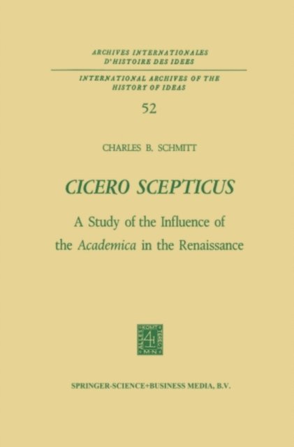 Charles B. Schmitt - Cicero Scepticus, E-bok