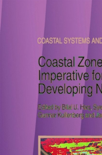 Jan H. Stel, Gunnar Kullenberg, B.U. Haq - Coastal Zone Management Imperative for Maritime Developing Nations, E-bok