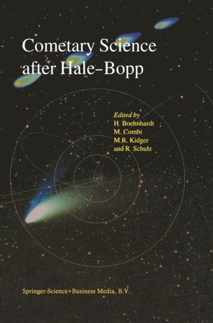 Rita Schulz, Mark R. Kidger, Michael Combi, Hermann Bohnhardt - Cometary Science after Hale-Bopp, E-bok