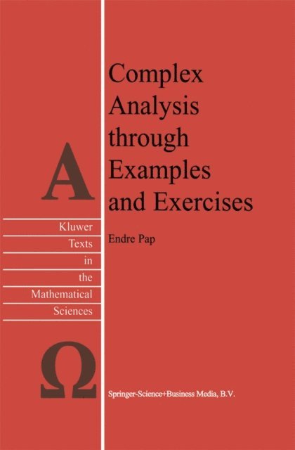E. Pap - Complex Analysis through Examples and Exercises, E-bok