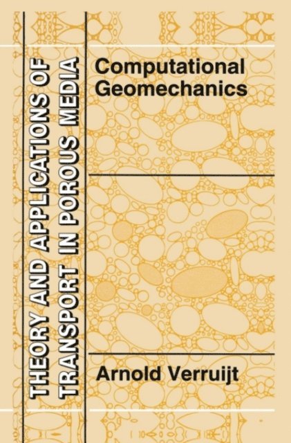 Arnold Verruijt - Computational Geomechanics, E-bok