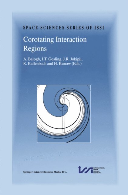 H. Kunow, R. Kallenbach, J.R. Jokipii, J.T. Gosling, A. Balogh - Corotating Interaction Regions, E-bok
