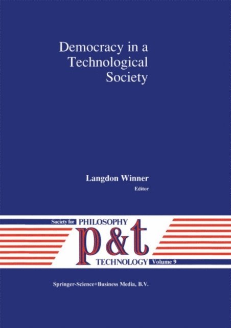 L. Winner - Democracy in a Technological Society, E-bok
