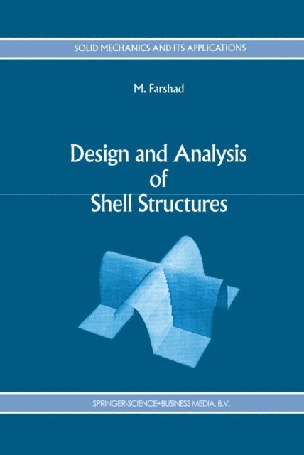 M. Farshad - Design and Analysis of Shell Structures, E-bok