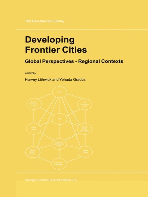 Yehuda Gradus, Harvey Lithwick - Developing Frontier Cities, E-bok