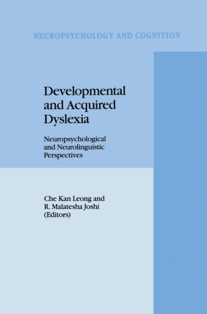 R.M. Joshi, C.K. Leong - Developmental and Acquired Dyslexia, E-bok