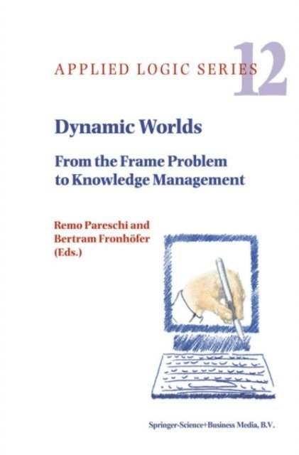 Bertram Fronhofer, Remo Pareschi - Dynamic Worlds, E-bok
