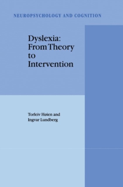 I. Lundberg, Torleiv Hoien - Dyslexia: From Theory to Intervention, E-bok
