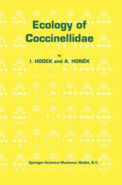 Alois Honek, Ivo Hodek - Ecology of Coccinellidae, E-bok