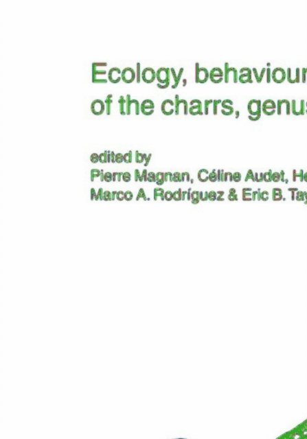 Eric B. Taylor, Marco A. Rodriguez, Michel Legault, Helene Glemet, Celine Audet, Pierre Magnan - Ecology, behaviour and conservation of the charrs, genus Salvelinus, E-bok