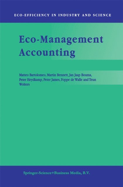 T.J. Wolters, F.B. de Walle, Peter James, Peter Heydkamp, J.J. Bouma, M.D. Bennett, Matteo Bartolomeo - Eco-Management Accounting, E-bok