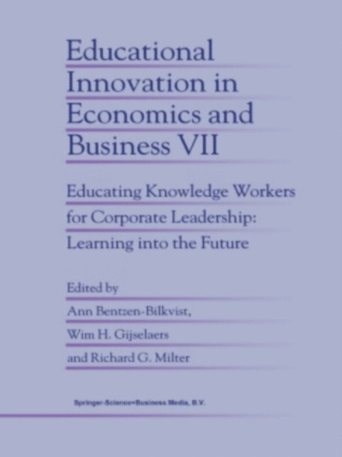 Richard G. Milter, Wim H. Gijselaers, Ann Bentzen-Bilkvist - Educational Innovation in Economics and Business, E-bok