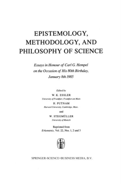 W. Stegmuller, H. Putnam, Wilhelm K. Essler - Epistemology, Methodology, and Philosophy of Science, E-bok