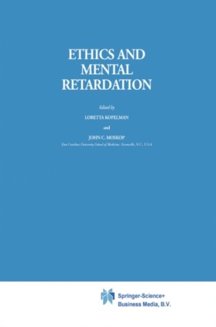 L.M. Kopelman, J.C. Moskop - Ethics and Mental Retardation, E-bok