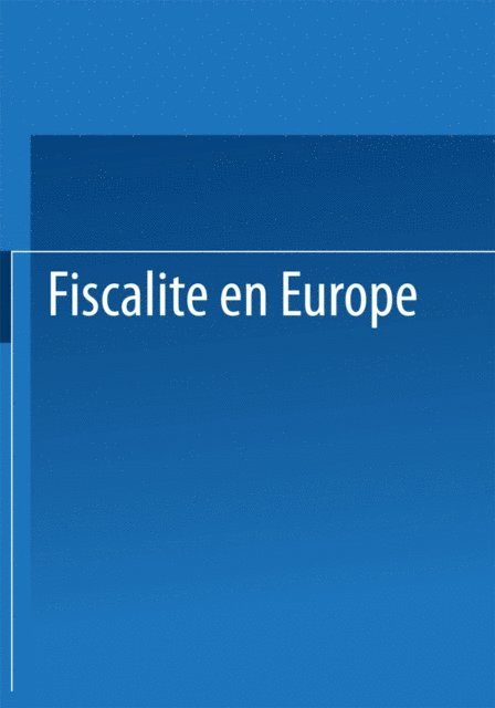 European Tax Consultants Congress Staff - Fiscalite en Europe, E-bok