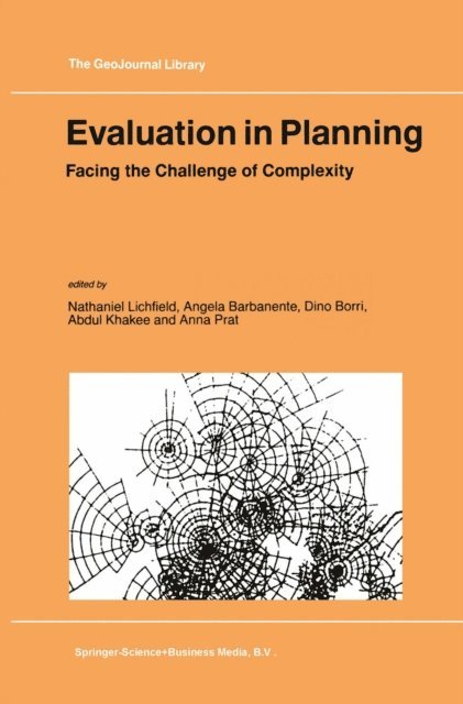 Anna Prat, Abdul Khakee, Dino Borri, Angela Barbanente, Nathaniel Lichfield - Evaluation in Planning, E-bok